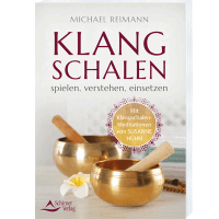 Klangschalen - spielen, verstehen & einsetzen