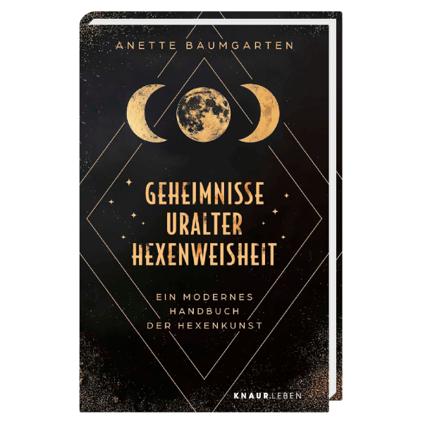 Geheimnisse Uralter Hexenweisheiten